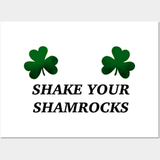 Shake Your Shamrocks Posters and Art